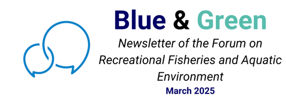 Blue & Green - The first 2025 edition of the RecFishing Forum newsletter is out!