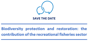 ! SAVE THE DATE !  Conference on Biodiversity protection and restoration: the contribution of the recreational fisheries sector
